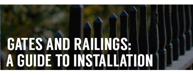 Gates and Railings: Expert Installation Guide  